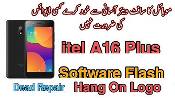 How to Flash Itel A16 Plus ROM with Free SPD Tool Hang On Logo Fix Dead Boot Repair Free Files