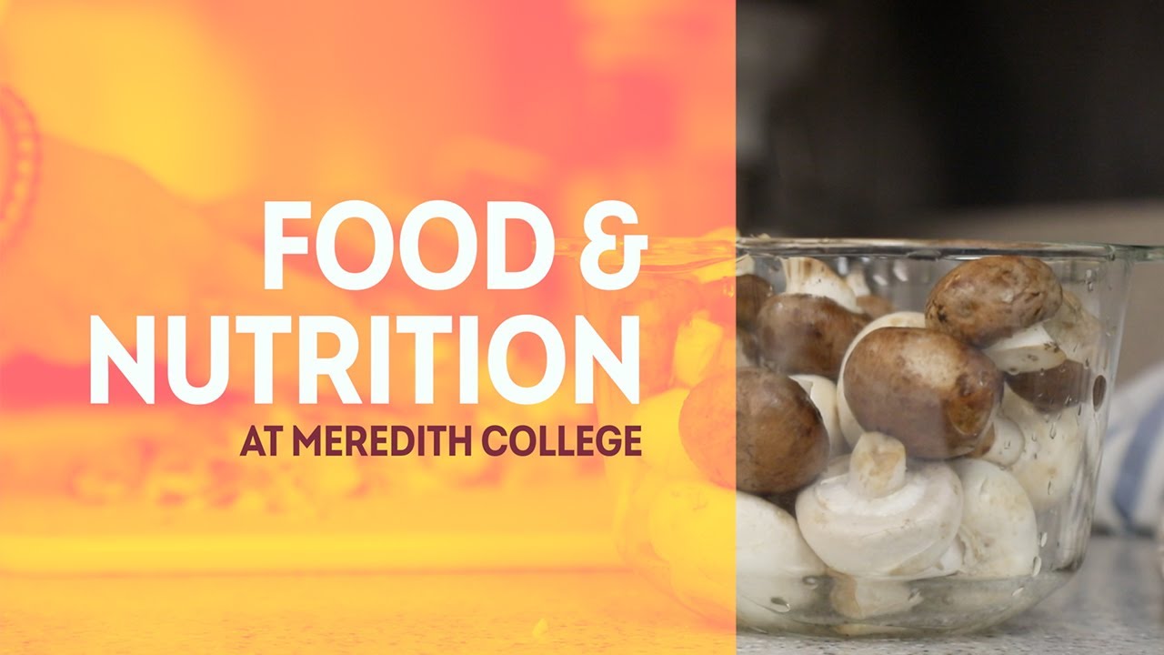 Food and Nutrition at Meredith College YouTube