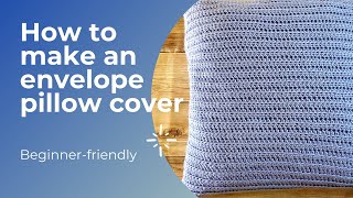 Beginners  one piece envelope crochet pillow cover screenshot 4