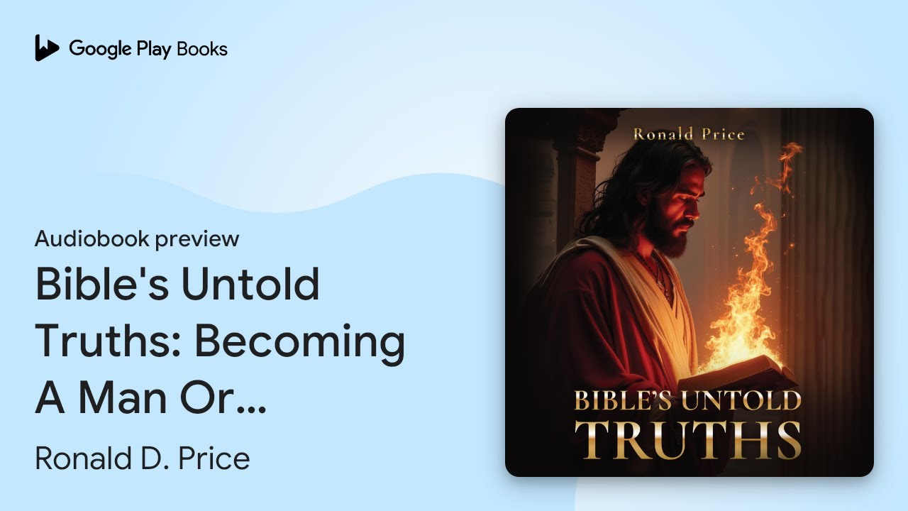 Bible's Untold Truths: Becoming A Man Or Woman… by Ronald D. Price · Audiobook preview