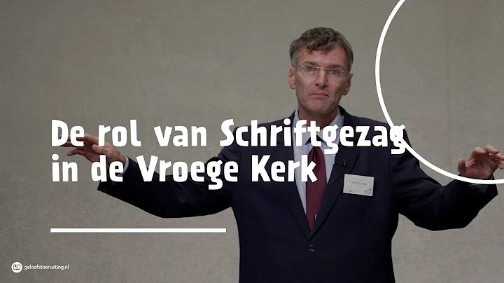 De rol van Schriftgezag in de Vroege Kerk | dr. Be...