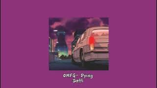 OMFG ~Dying~ // slowed to perfection   reverb // 🌄