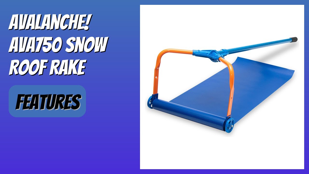 Avalanche Big Rig Rake REVIEW (2026): Avalanche! AVA750 Snow Roof Rake. Features - YouTube