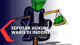 Seputar Hukum Waris di Indonesia, Seperti Apa Hukumnya? screenshot 4