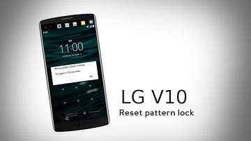 LG V10: Reset pattern lock Tips