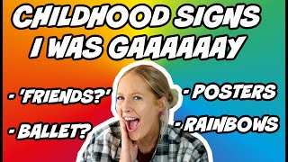 childhood signs I was gay (part 2)