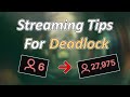 Do YOU Want To Become A Deadlock Streamer?