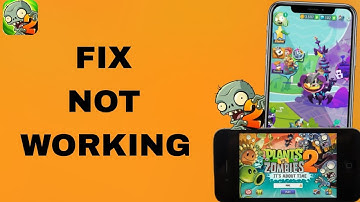 How To Fix And Solve Not Working On Plants Vs Zombies 2 App | Final Solution