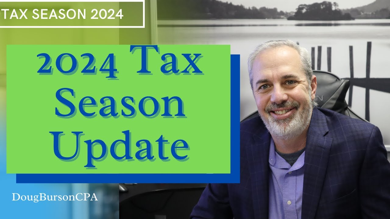 2024 tax season update - State of the Season Update - YouTube
