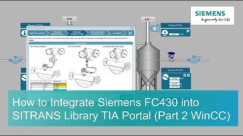 How to Integrate Siemens FC430 into SITRANS Library TIA Portal (Part 2 WinCC)