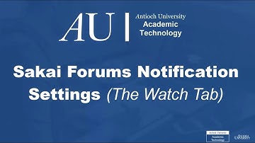 Sakai Forum Discussions Notifications Tab 2022