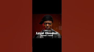 Thumbnail of CHELLA - LOYAL (HOSANA) (Slowed + Reverb) #sweetmelody #loyal #chella #song #tiktok #challenge