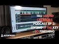 Tru Sound Creators Podcast Ep 2: Why Editing is the Key to Success for Music Producers