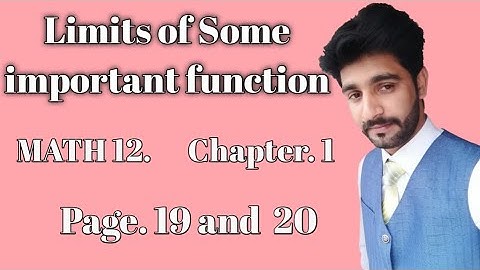Limits of Some important function ,Math 2nd year chapter 1 exercise 1.3