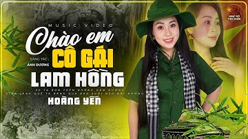 Chào Em Cô Gái Lam Hồng - Hoàng Yến I Nhạc Đỏ Cách Mạng Hào Hùng I Chào Mừng Quốc Khánh 2/9