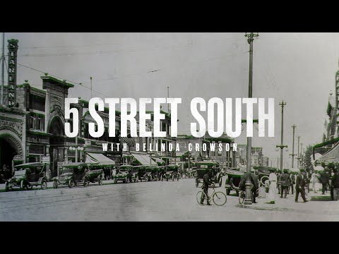 History of 5 Street South with historian, Belinda Crowson