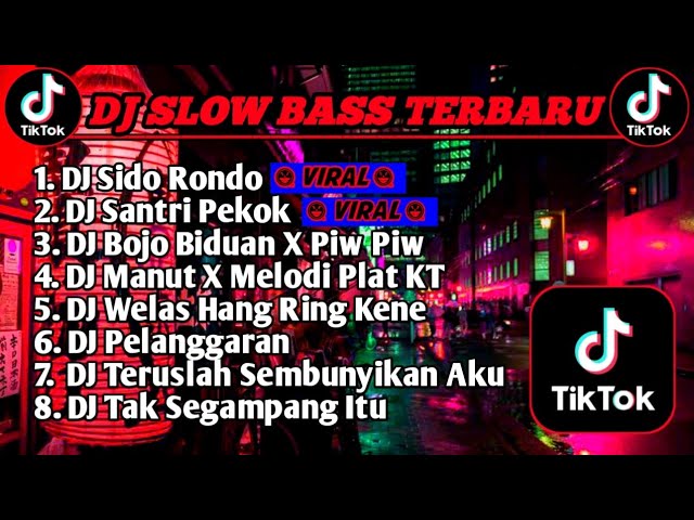 DJ SLOW BASS TERBARU 2023 || DJ VIRAL TIKTOK FULL BASS 🎵 DJ SIDO RONDO class=