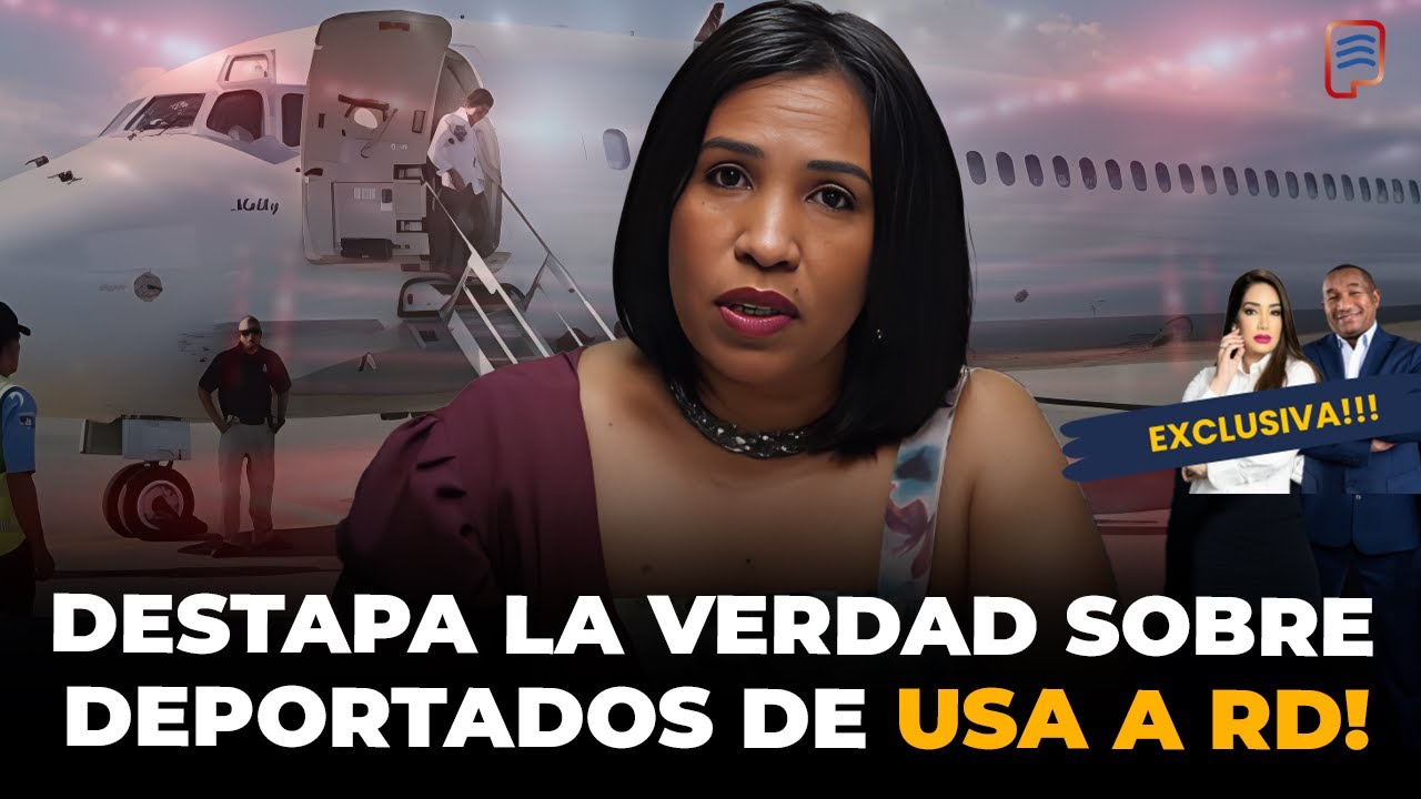 EVA GARCIA: LLAMA LA ATENCIÓN SOBRE LO QUE HACEN CON LAS PERSONAS QUE LLEGAN DEPORTADAS DE USA A RD😮