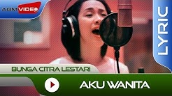 Bunga Citra Lestari feat. Dipha barus - Aku Wanita | Official Lyric Video  - Durasi: 3:49. 
