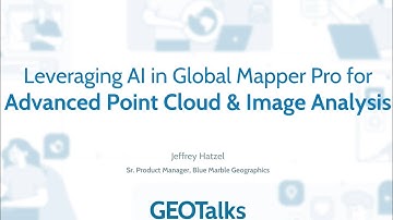 TECH Talk:  BlueMarble GlobalMapperAI