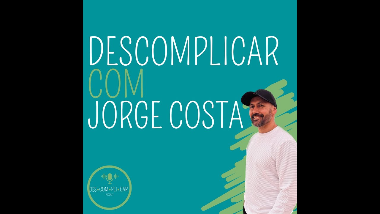 Jorge Costa Epis dio2 Descomplicar YouTube jorge-costa-epis-dio2-descomplicar-youtube