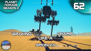 Walking Like A Champ - Simon V1.0 - Planet Nomads Season 2 - 62