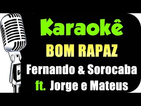 Video thumbnail for Fernando & Sorocaba - Bom Rapaz ft. Jorge & Mateus