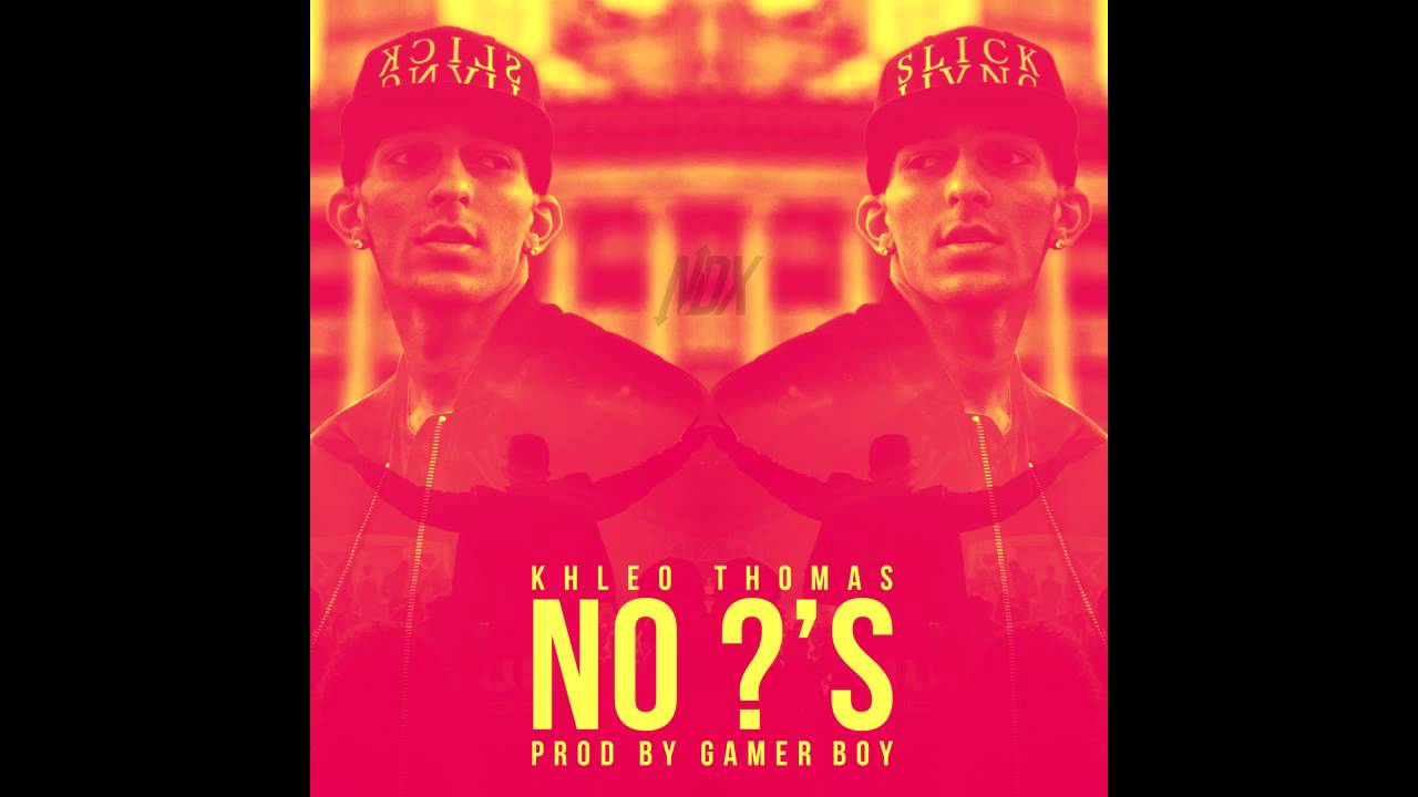 Khleo T (@Khleo_T) - No Questions