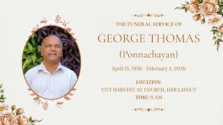 LIVE | Funeral Service of George Thomas (Ponnachayan) | February 6, 2026