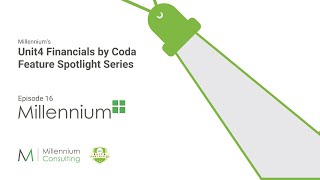 Millennium+ - Ep16 Unit4 Financials feature Spotlight Series