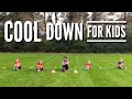 6 Min Cool Down for KIDS