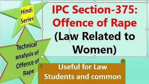IPC Section-375:Offence of Rape