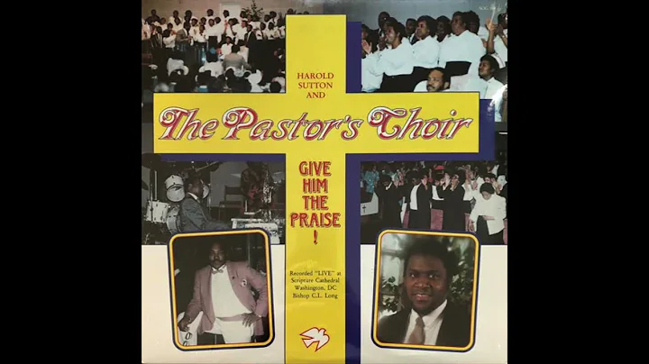 Harold Sutton & The Pastor's Choir  - Heart Fixer