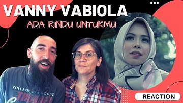 VANNY VABIOLA - ADA RINDU UNTUKMU (REACTION) with my wife