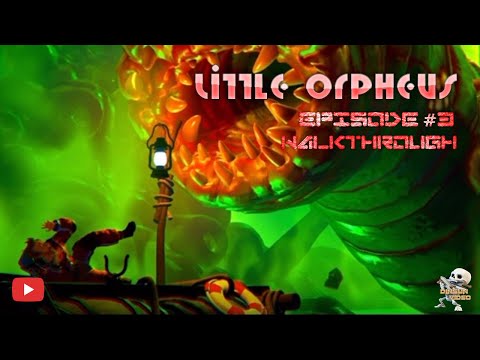 Little Orpheus - Episode #3 Walkthrough [Apple Arcade]