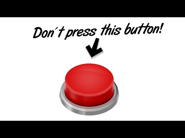 Press This Button To Win $100,000! 