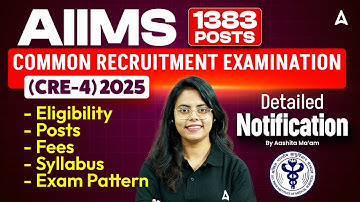 AIIMS CRE New Vacancy 2025 | AIIMS CRE Eligibility, Syllabus, Exam Pattern Post & Fee Full Details