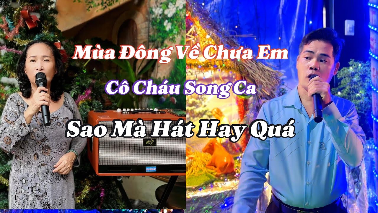 Mùa Đông Về Chưa Em - Hai Cô Cháu Song Ca - Nghe Quá Tuyệt Vời