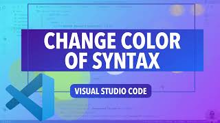 How to Change the Color of Text in Visual Studio Code Wealth