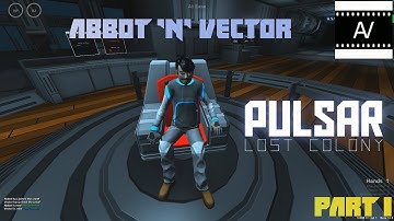 Pulsar Lost Colony (Part 1) - Second Star to the Right