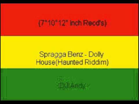 Spragga Benz - Dolly House(Haunted Riddim)