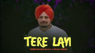 Tere Layi - Sidhu Moose Wala (New Song)  | Audio