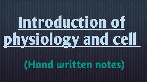 Introduction of Physiology and cell | Types of cell | Composition of cell | Learn with Aroosa waheed