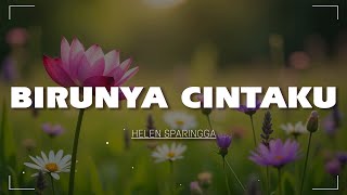 Download Lagu Birunya Cintaku - Helen Sparingga MP3