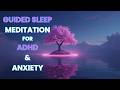 Cant Sleep? Use This ADHD Sleep Meditation !(No Ads)