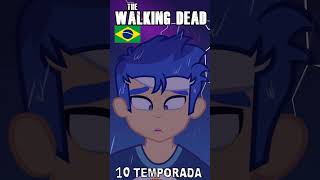 EG-BR - The Walking Dead - 10 Temporada - Chamada #mlpbrasil #equestriagirlsbr #TheWalkingdeadBr