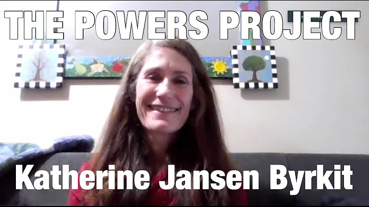 The Powers Project - Katherine Jansen Byrkit
