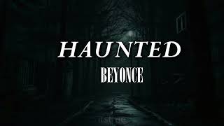 HAUNTED- Beyoncé (lyrics et traduction francaise)