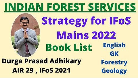 Comprehensive Strategy For IFoS Mains 2022 | Indian Forest Services | Booklist | AIR 29 , IFoS 2021