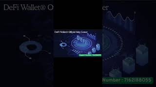How to contact DeFi Wallet official Help centre | 7l62l88O55